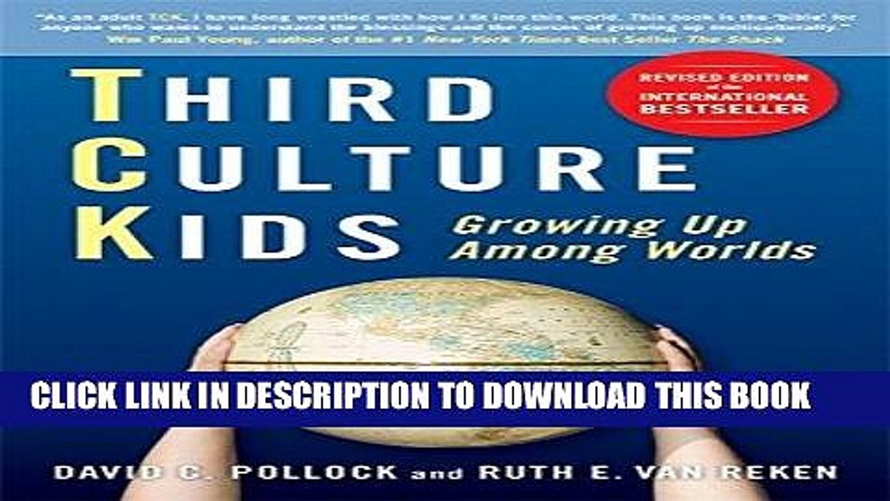[PDF] Mobi Third Culture Kids: Growing Up Among Worlds, Revised Edition Full Download