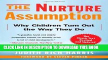 [PDF] Epub The Nurture Assumption: Why Children Turn Out the Way They Do, Revised and Updated Full