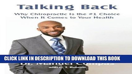 [PDF] Talking Back : Why Chiropractic Is the #1 Choice When It Comes to Your Health Popular Online
