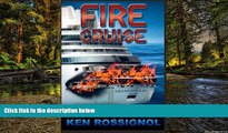 Ebook Best Deals  Fire Cruise: Crime, drugs and fires on cruise ships  Most Wanted