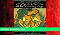FREE DOWNLOAD  Adult Coloring Book: 50 Halloween Coloring Pages, Coloring Books For Adults Series