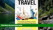 Best Deals Ebook  Travel: Travel Tips and Hacks, To Travel Around The World, and Make Every