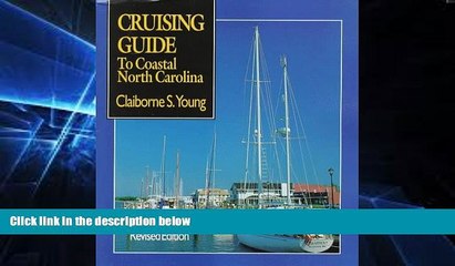 Must Have  Cruising Guide to Coastal North Carolina  Full Ebook