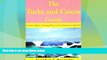 Big Sales  The Turks and Caicos Guide: A Cruising Guide to the Turks and Caicos Islands  Premium