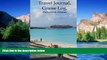Must Have  Travel Journal, Cruise Log, Pocketbook Edition (Travel Journals) (Volume 8)  Most Wanted
