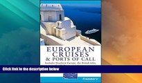 Deals in Books  Frommer s European Cruises and Ports of Call (Frommer s Cruises)  Premium Ebooks