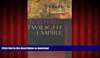 Buy book  Torture and the Twilight of Empire: From Algiers to Baghdad (Human Rights and Crimes