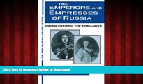Buy book  The Emperors and Empresses of Russia: Reconsidering the Romanovs (New Russian History)