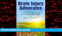 Buy books  Brain Injury Advocates: The Emergence of the People with Acquired Brain Injury Human