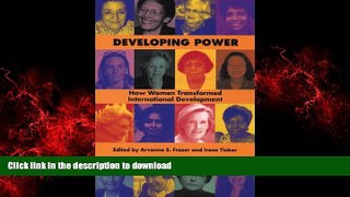 liberty books  Developing Power: How Women Transformed International Development online