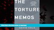 liberty books  Torture Memos: Rationalizing the Unthinkable