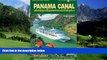 Best Buy Deals  Panama Canal by Cruise Ship: The Complete Guide to Cruising the Panama Canal