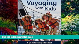 Best Buy Deals  Voyaging With Kids -  A Guide to Family Life Afloat  Best Seller Books Best Seller