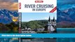 Best Buy Deals  Berlitz: River Cruising in Europe (Berlitz Cruise Guide)  Full Ebooks Best Seller