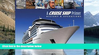 Best Buy Deals  A Cruise Ship Primer: History   Operations  Best Seller Books Best Seller