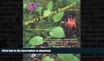 READ  What s Doin  the Bloomin ? Revised Edition:A Pictorial Guide to Wildflowers of the Upper