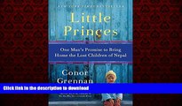 liberty books  Little Princes: One Man s Promise to Bring Home the Lost Children of Nepal online