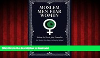 Buy books  Moslem Men Fear Women: Islam Is Toxic for Females online