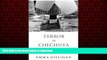liberty books  Terror in Chechnya: Russia and the Tragedy of Civilians in War (Human Rights and