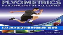 [PDF] Plyometrics for Athletes at All Levels: A Training Guide for Explosive Speed and Power Full