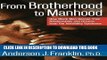 [PDF] Mobi From Brotherhood to Manhood: How Black Men Rescue Their Relationships and Dreams from