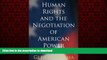 liberty books  Human Rights and the Negotiation of American Power (Pennsylvania Studies in Human