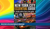 READ BOOK  New York City Essential Guide: Best NYC Travel Guide for Tourists FULL ONLINE