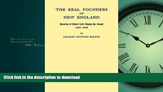 READ  The Real Founders of New England. Stories of Their Life Along the Coast, 1602-1626 (New