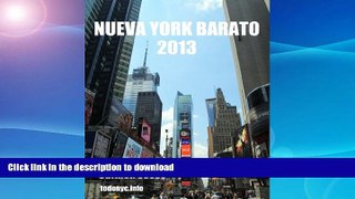 FAVORITE BOOK  Nueva York barato 2013 (GuÃ­as de Nueva York) (Spanish Edition) FULL ONLINE