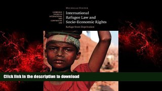 liberty books  International Refugee Law and Socio-Economic Rights: Refuge from Deprivation