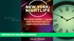 READ BOOK  New York: Nightlife: The final insiderÂ´s guide written by locals in-the-know with the