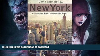 EBOOK ONLINE  Come with me... to New York: A Newyorker Guides you in the Big Apple  GET PDF