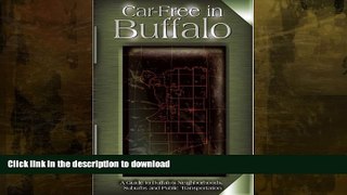 READ  Car-Free in Buffalo: A Guide to Buffalo s Neighborhoods, Suburbs and Public Transportation