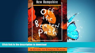 FAVORITE BOOK  New Hampshire Off the Beaten Path: A Guide to Unique Places (Off the Beaten Path