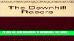 [PDF] The Downhill Racers Full Online