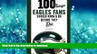 READ  100 Things Eagles Fans Should Know   Do Before They Die (100 Things...Fans Should Know)