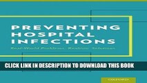[PDF] Preventing Hospital Infections: Real-World Problems, Realistic Solutions Full Online