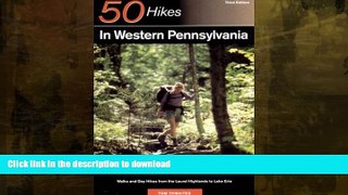 READ  Explorer s Guide 50 Hikes in Western Pennsylvania: Walks and Day Hikes from the Laurel