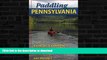 FAVORITE BOOK  Paddling Pennsylvania: Kayaking   Canoeing the Keystone State s Rivers   Lakes