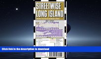 FAVORITE BOOK  Streetwise Long Island Map - Laminated Regional Road Map of Long Island, New York