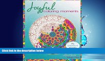 READ book  Joyful coloring moments: Wonderful images and mandalas to color alone or with