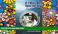 Must Have  If I Were Not Upon the Sea (Under the Captain s Table)  Full Ebook