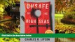 Must Have  Unsafe on the High Seas: Your Guide to a Safer Cruise  Full Ebook
