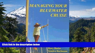 Must Have  Managing Your Bluewater Cruise (Cruising Series)  Buy Now