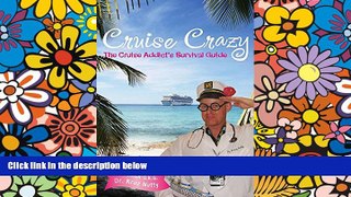 Ebook deals  Cruise Crazy: The Cruise Addict s Survival Guide  Full Ebook