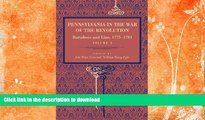 FAVORITE BOOK  Pennsylvania in the War of the Revolution: Battalions and Line, 1775-1783, Vol. 1
