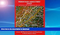 READ BOOK  Mountain Directory East for Truckers, RV, and Motorhome Drivers FULL ONLINE