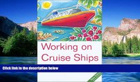 Ebook Best Deals  Working on Cruise Ships, 3rd  Most Wanted
