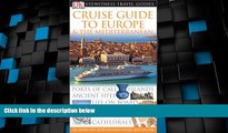 Deals in Books  Cruise Guide to the Europe   The Mediterranean (Eyewitness Travel Guides)  Premium