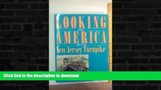 READ BOOK  Looking for America on the New Jersey Turnpike FULL ONLINE